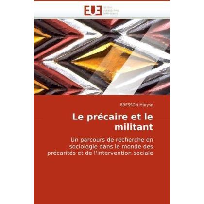 Le précaire et le militant, Fachbücher von BRESSON Maryse