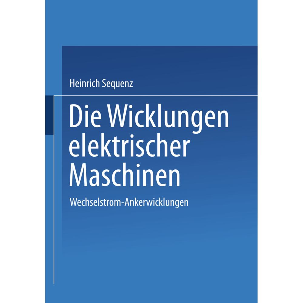 Die Wicklungen elektrischer Maschinen, Fachbücher