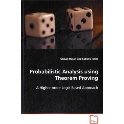 Probabilistic Analysis using Theorem Proving, Fachbücher von Osman Hasan