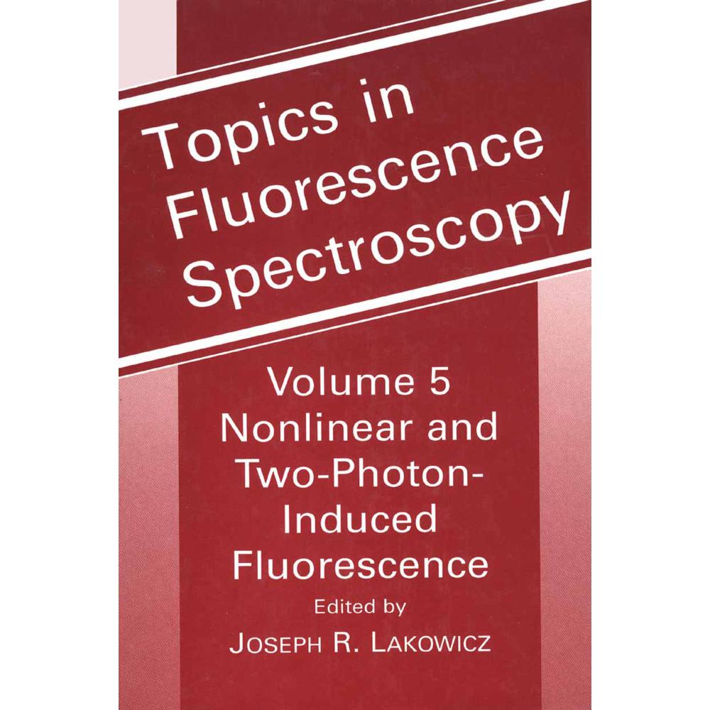 Topics in Fluorescence Spectroscopy, Fachbücher von Joseph R. Lakowicz