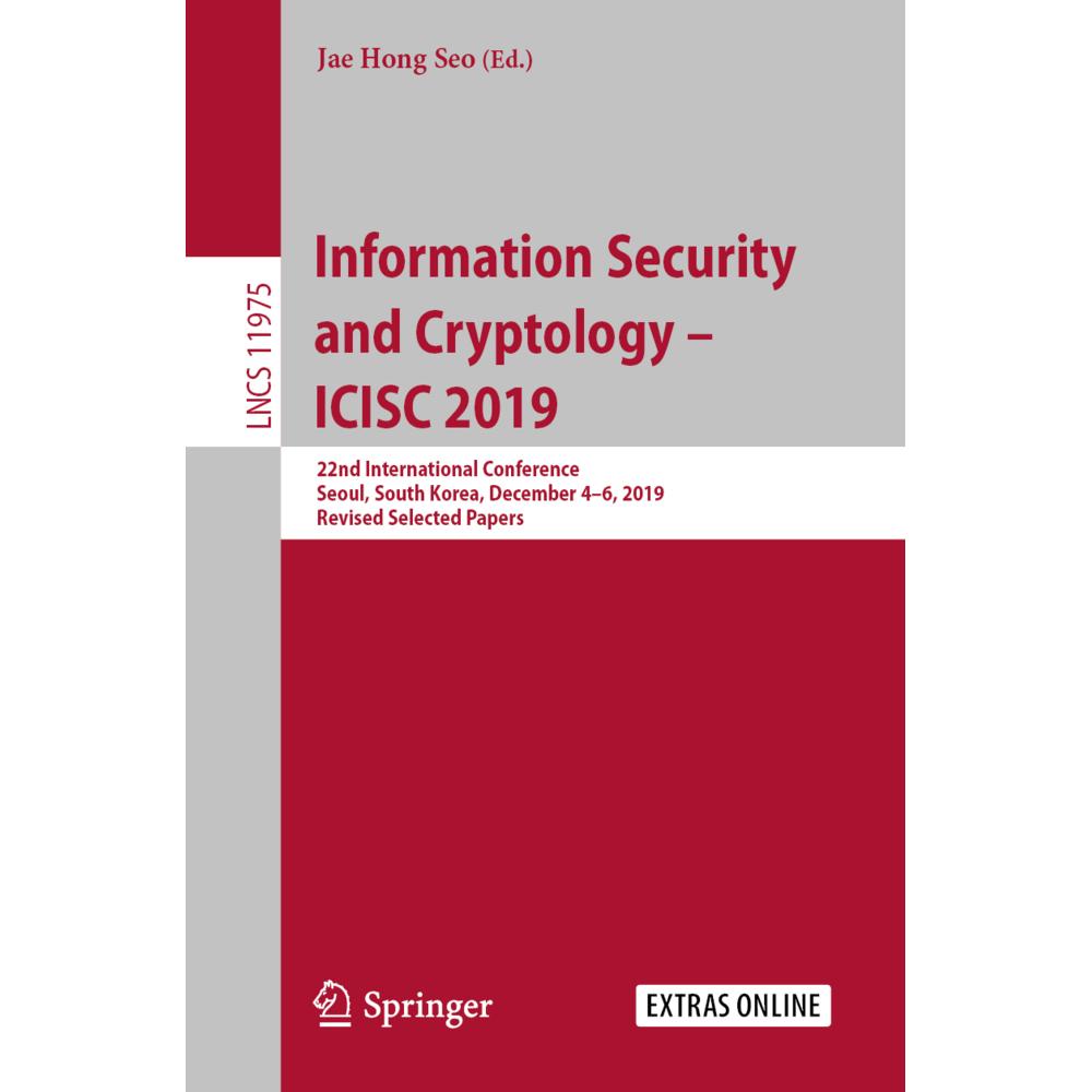 Information Security and Cryptology - ICISC 2019, Fachbücher von Jae Hong Seo