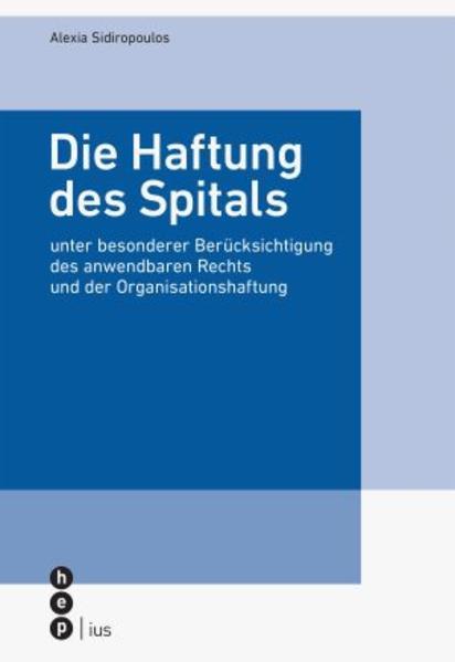 Actual product image Die Haftung des Spitals (German, Alexia Sidiropoulos, 2019)