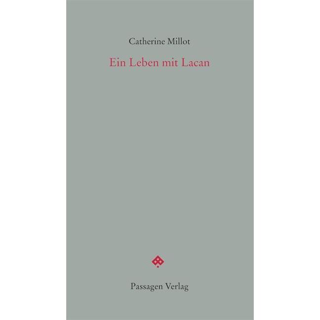 Ein Leben mit Lacan, Sachbücher von Catherine Millot