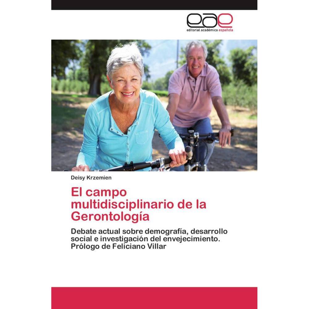 El campo multidisciplinario de la Gerontología, Fachbücher