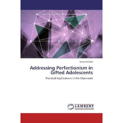 Addressing Perfectionism in Gifted Adolescents, Fachbücher