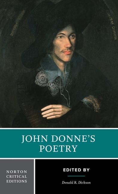 Produktbild Norton Donne:John Donne's Poetry (Englisch, John Donne, Donald R. Dickson, 2007)