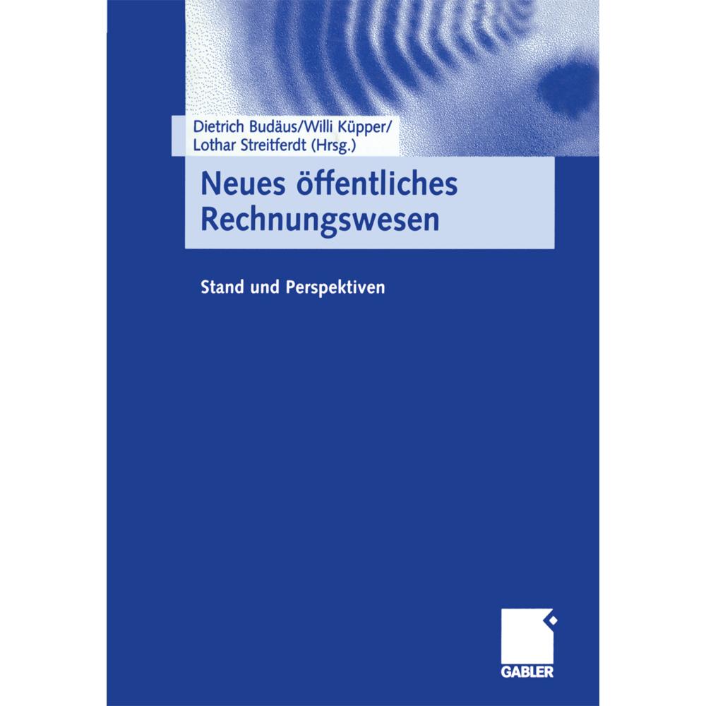 Neues öffentliches Rechnungswesen, Fachbücher von Dietrich Budäus, Lothar Streitferdt, Willi Küpper
