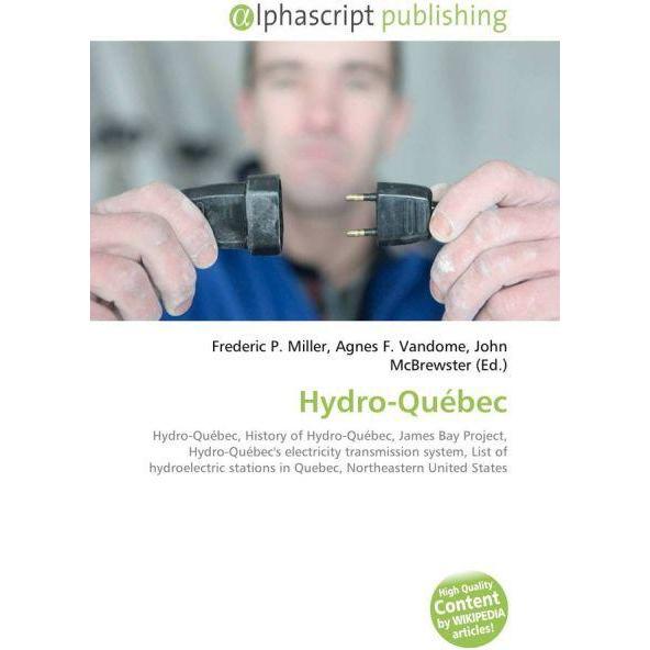 Hydro-Québec, Fachbücher von John McBrewster, Agnes F. Vandome, Frederic P. Miller