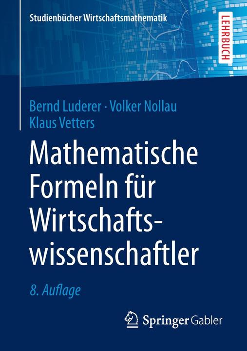 Produktbild Mathematische Formeln für Wirtschaftswissenschaftler (Deutsch, 2015)