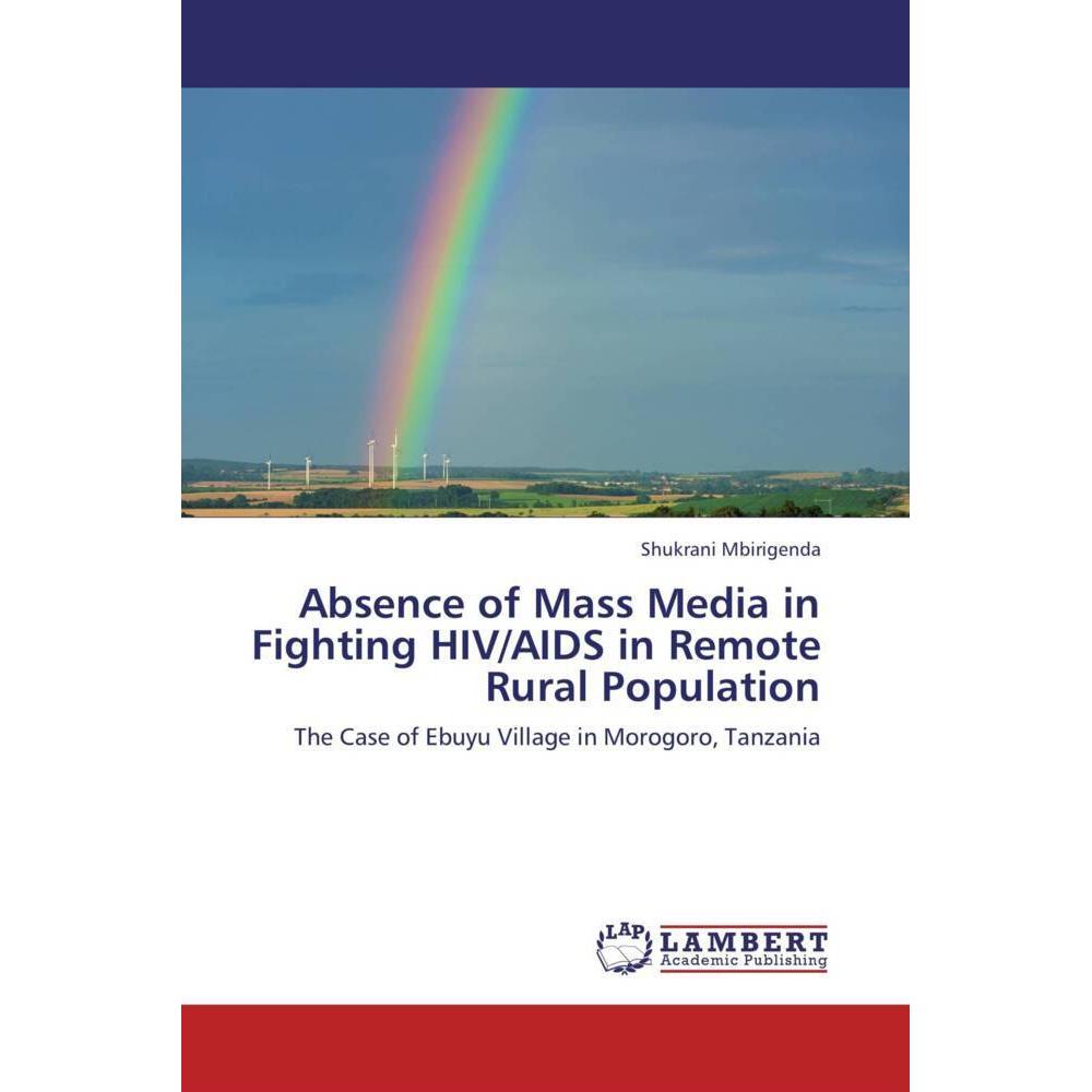Absence of Mass Media in Fighting HIV/AIDS in Remote Rural Population, Fachbücher