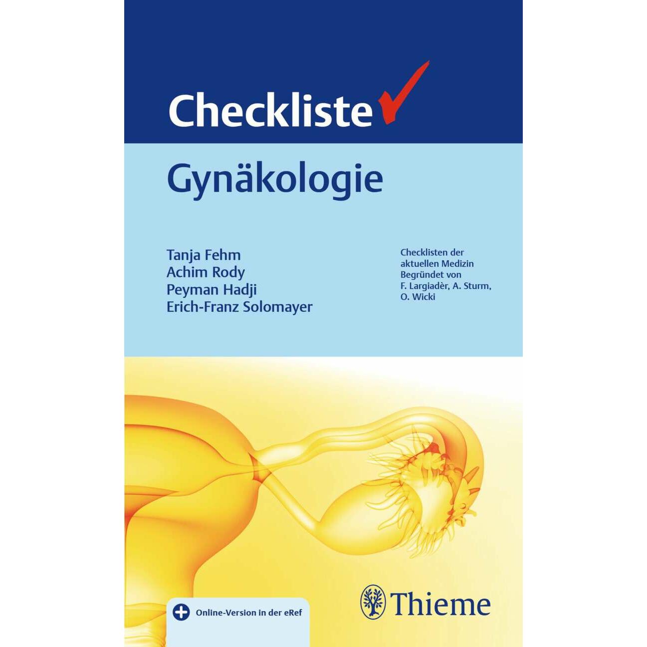 Checkliste Gynäkologie, Fachbücher von Erich-Franz Solomayer, Tanja Fehm, Achim Rody, Peyman Hadji