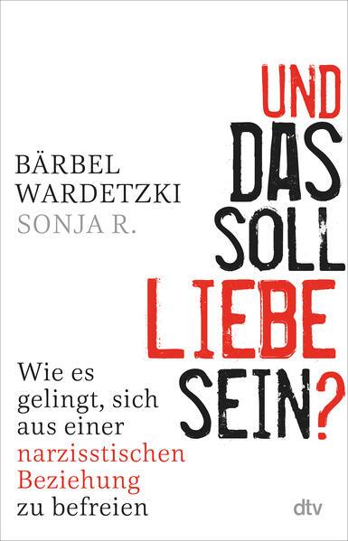 Produktbild Und das soll Liebe sein? (Deutsch, Bärbel Wardetzki, 2018)