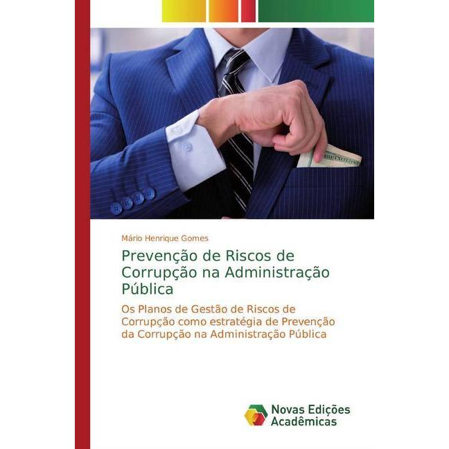 Prevenção de Riscos de Corrupção na Administração Pública, Fachbücher von Mário Henrique Gomes