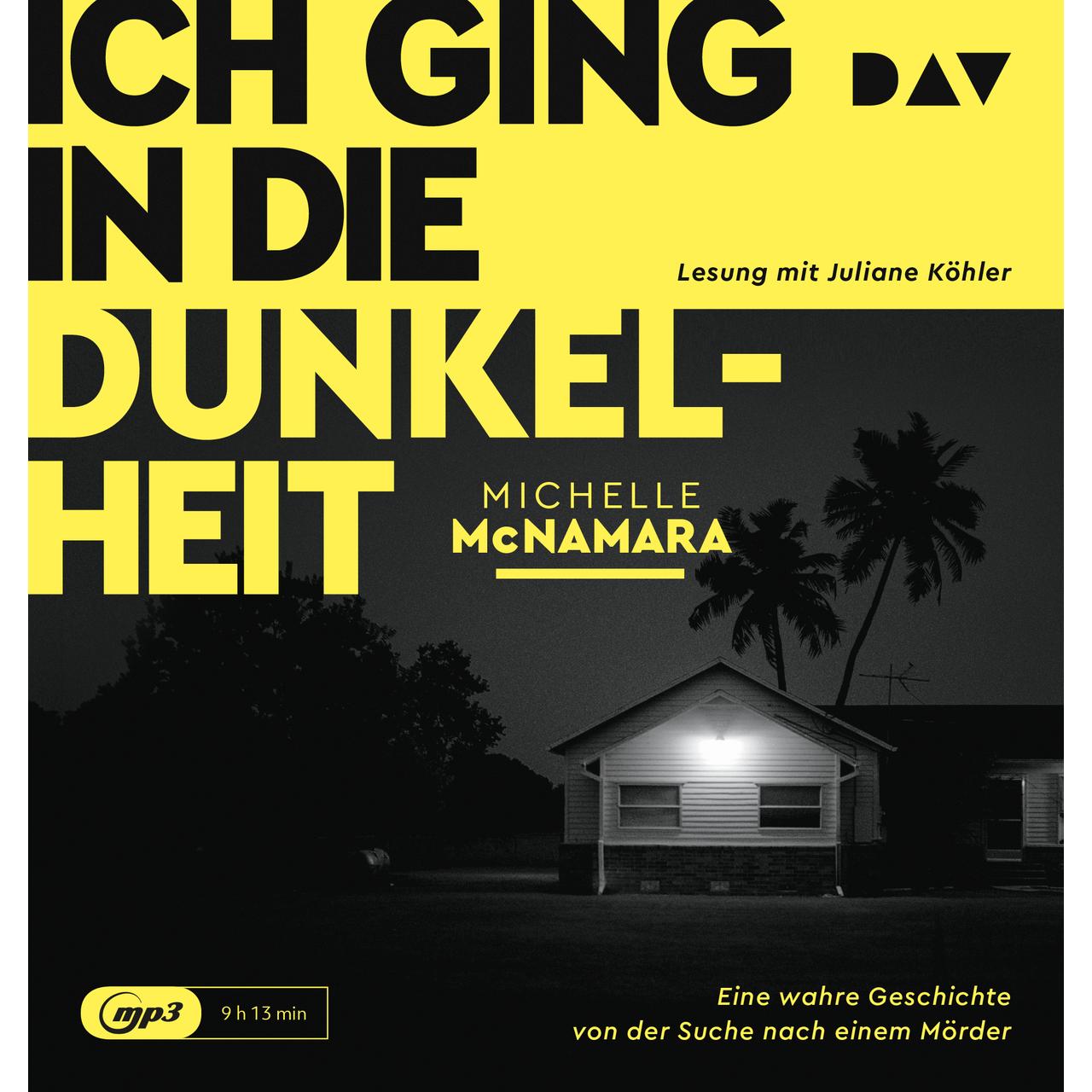 DAV Der Audio McNamara:Ich ging i.d.Dunkelheit,MP3-CD (Michelle McNamara, Deutsch) (41259012)