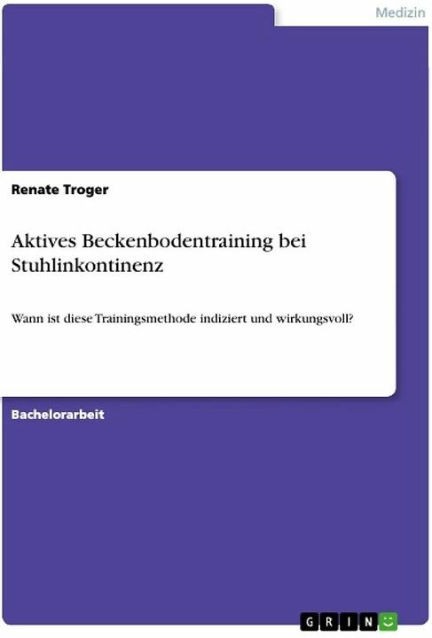 Actual product image Aktives Beckenbodentraining bei Stuhlinkontinenz (German, Renate Troger, 2020)