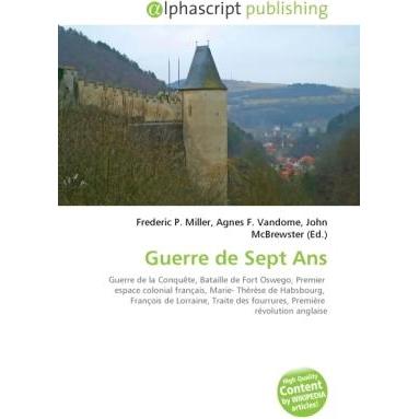 Guerre de Sept Ans, Fachbücher von Agnes F. Vandome, Frederic P. Miller, John McBrewster