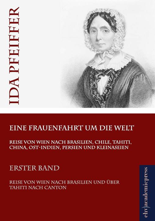 Produktbild Eine Frauenfahrt um die Welt (Deutsch, Ida Pfeiffer, 2016)
