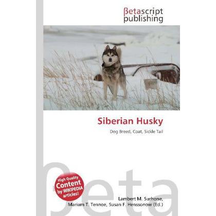 Siberian Husky, Fachbücher von Susan F. Marseken, Miriam T. Timpledon, Lambert M. Surhone