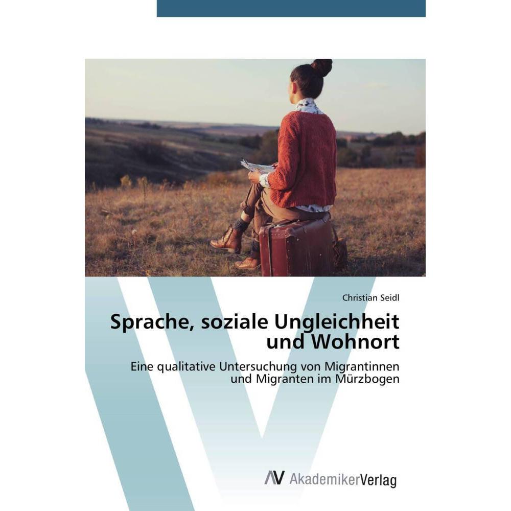 Sprache, soziale Ungleichheit und Wohnort, Fachbücher von Christian Seidl