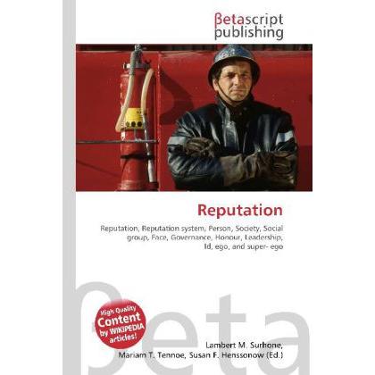 Thumbnail - Reputation, Fachbücher von Lambert M. Surhone, Miriam T. Timpledon, Susan F. Marseken