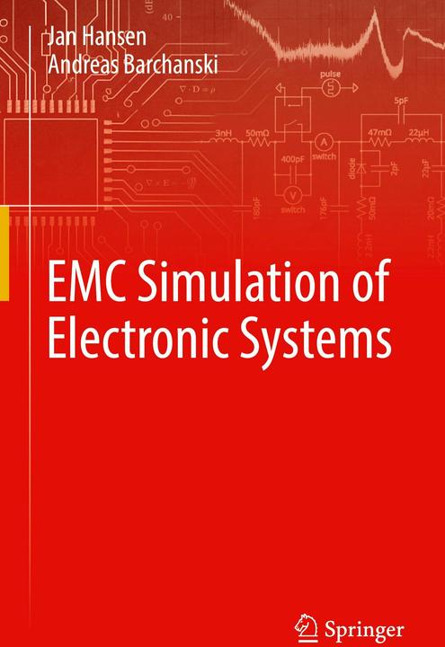EMC Simulation of Electronic Systems (English, Andreas Barchanski, Jan Hansen, 2026)