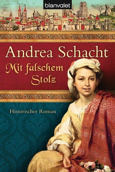 Produktbild Mit falschem Stolz (Deutsch, Andrea Schacht, 2013)