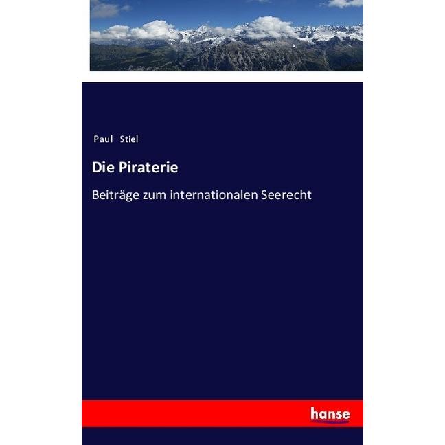 Die Piraterie, Fachbücher von Paul Stiel
