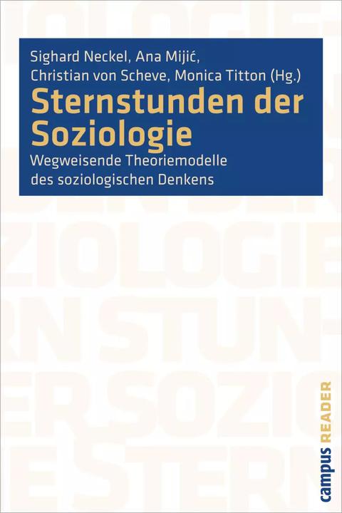 Produktbild Sternstunden der Soziologie (Deutsch, Ana Mijic, Christian von Scheve, Monica Titton, Sighard Neckel, 2010)
