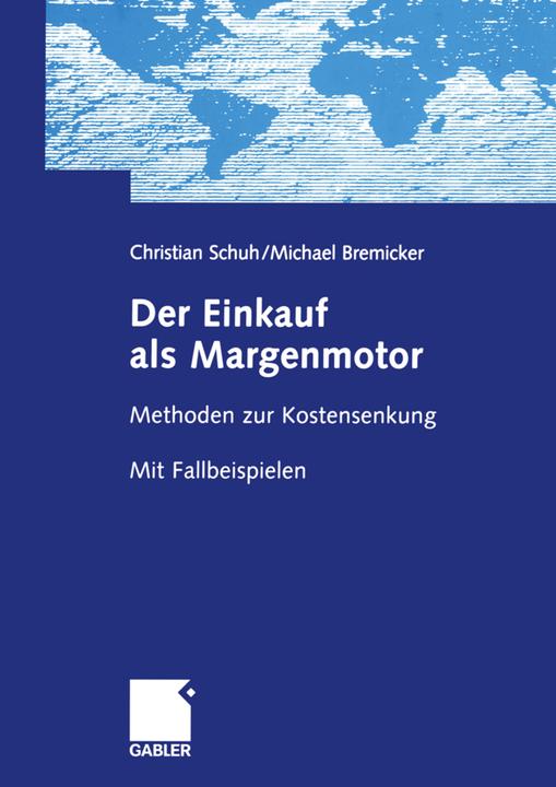 Produktbild Der Einkauf als Margenmotor (Deutsch, Christian Schuh, Michael Bremicker, 2012)