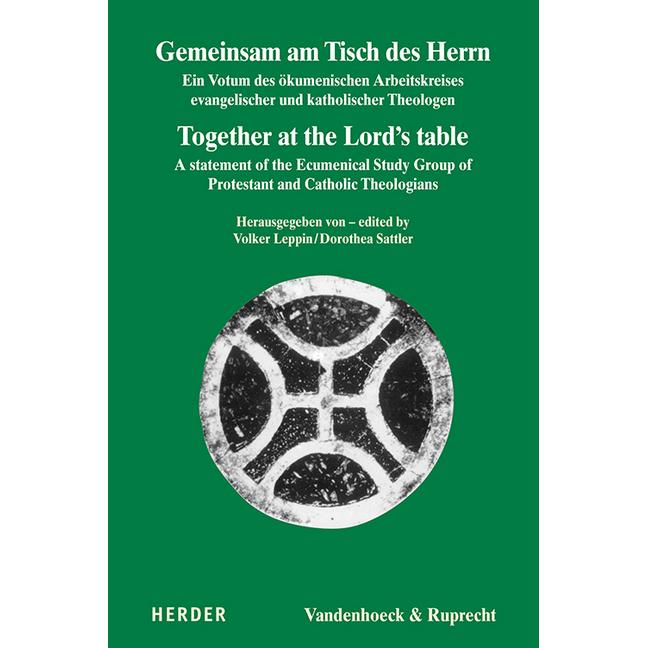 Gemeinsam am Tisch des Herrn / Together at the Lord's table, Sachbücher von Dorothea Sattler, Volker Leppin