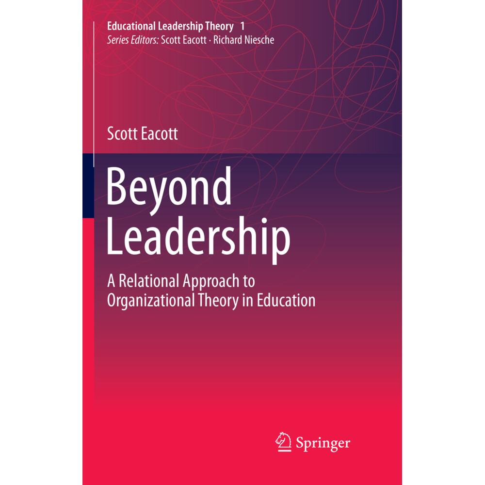 Beyond Leadership, Fachbücher von Scott Eacott