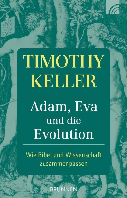 Produktbild Brunnen Adam, Eva und die Evolution (Deutsch, Timothy Keller, 2018)