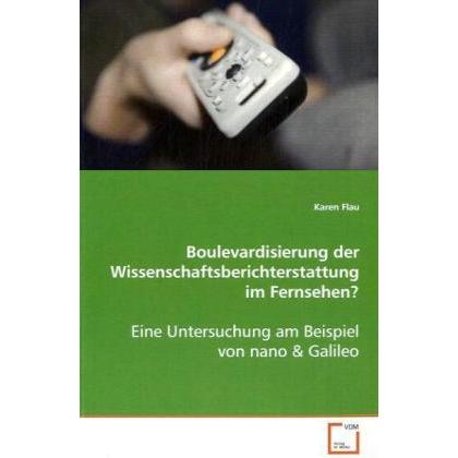 Boulevardisierung der Wissenschaftsberichterstattung im Fernsehen?, Fachbücher