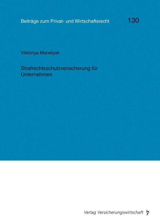 Produktbild Manelyak:Strafrechtsschutzversicherung (Deutsch, Helmut Heiss, Christian Rolfs, Gerhard Wagner, Wulf-Henning Roth, Viktoriya Manelyak, 2024)