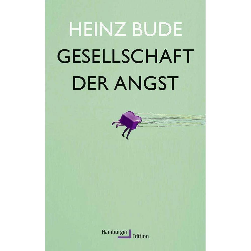 Gesellschaft der Angst, Belletristik von Heinz Bude