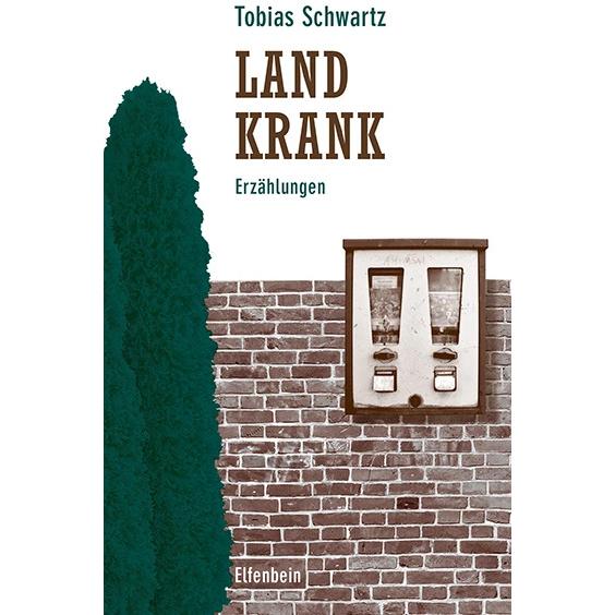 Landkrank, Belletristik von Tobias Schwartz