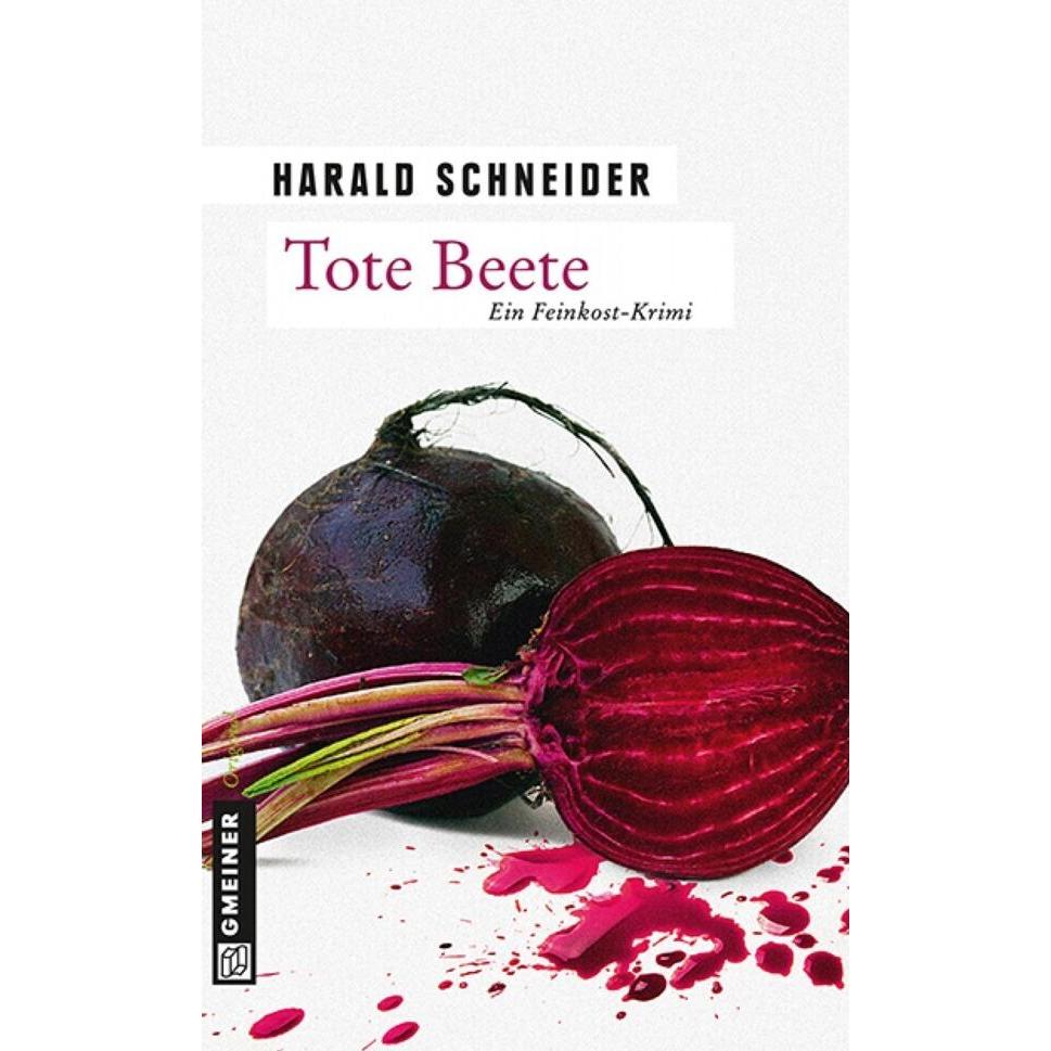 Schneider:Tote Beete, Belletristik von Harald Schneider