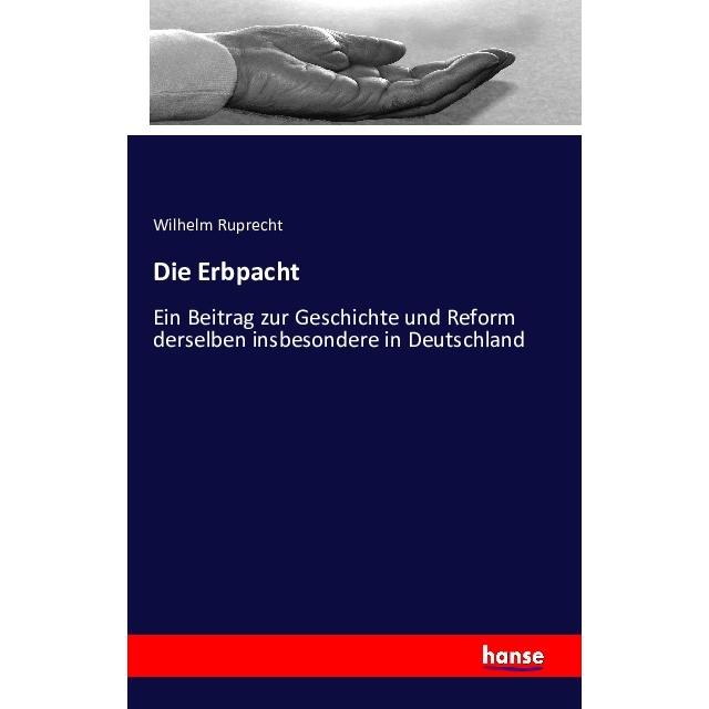 Thumbnail - Die Erbpacht, Fachbücher von Wilhelm Ruprecht
