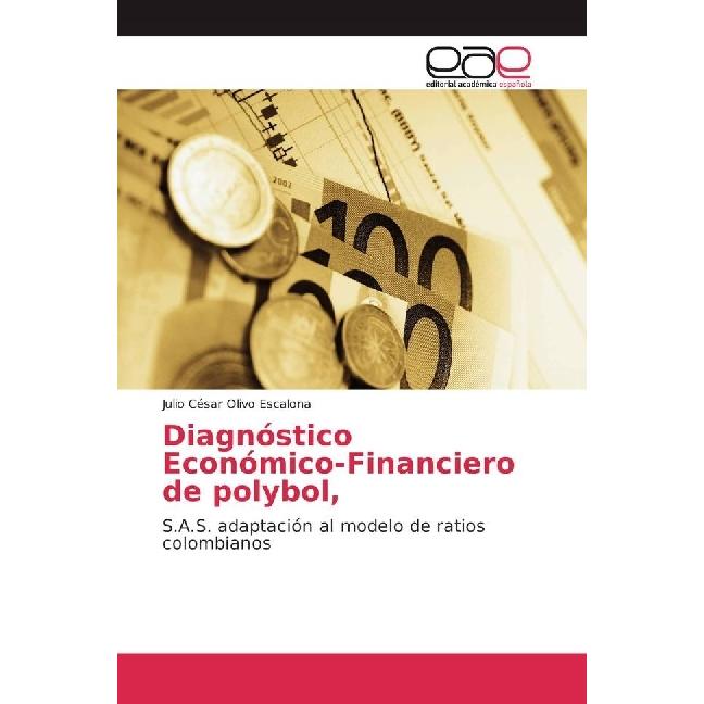 Diagnóstico Económico-Financiero de polybol, Fachbücher von Julio César Olivo Escalona