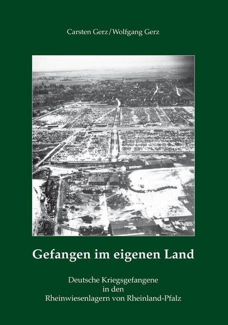 Produktbild Gefangen im eigenen Land (Deutsch, Carsten Gerz, Wolfgang Gerz, 2021)