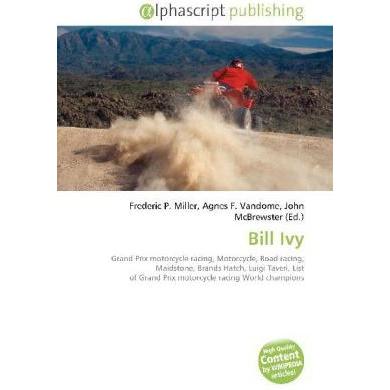 Bill Ivy, Ratgeber von Agnes F. Vandome, Frederic P. Miller, John McBrewster