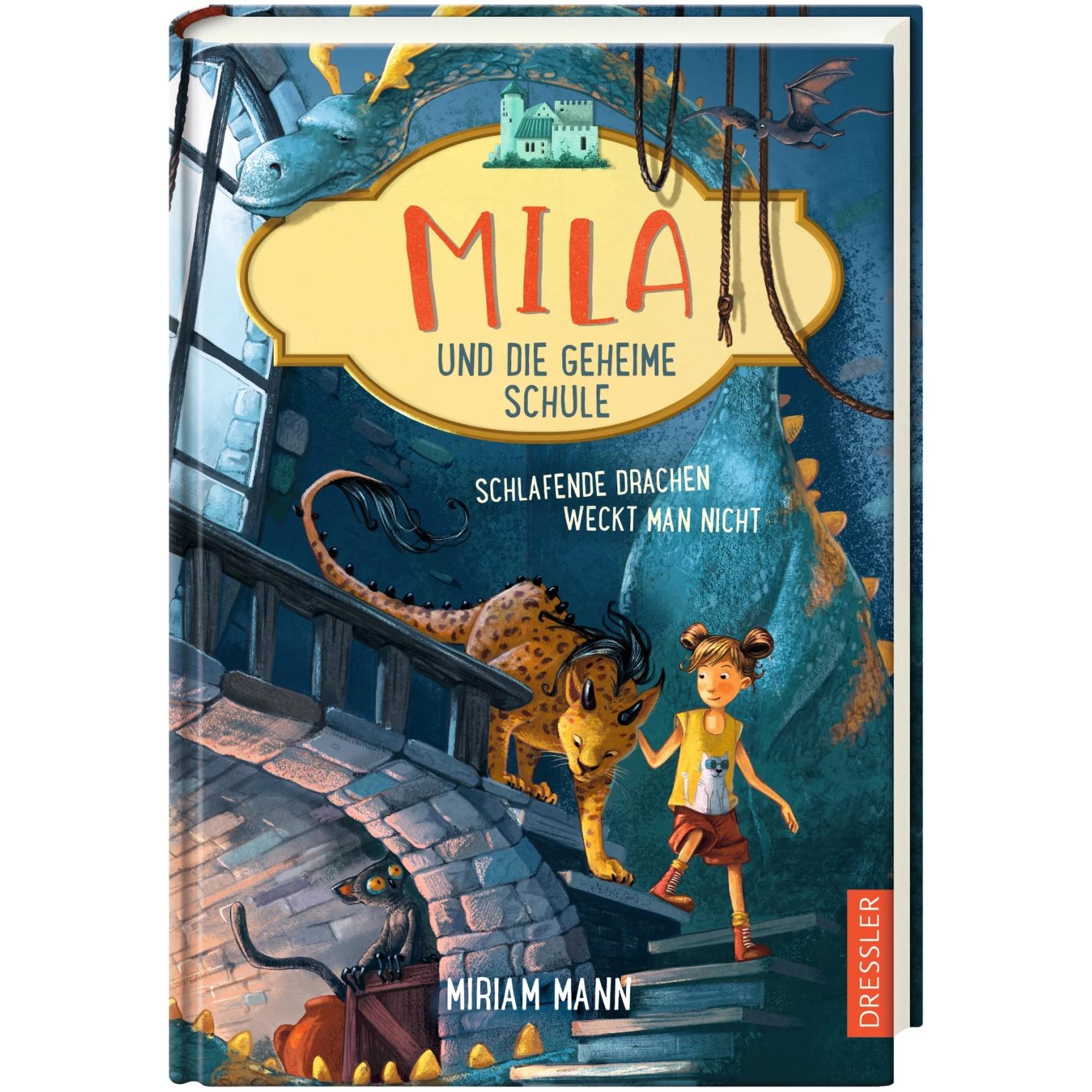 Mila und die geheime Schule 2. Schlafende Drachen weckt man nicht, Kinderbücher von Miriam Mann