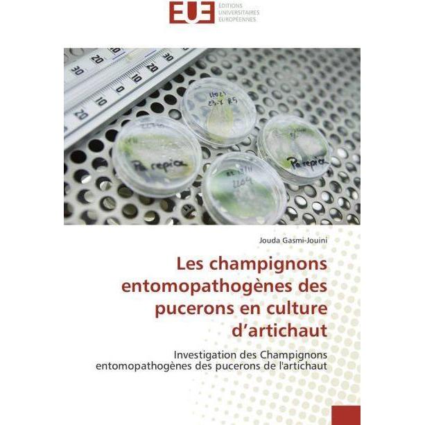 Les champignons entomopathogènes des pucerons en culture d'artichaut, Fachbücher von Jouda Gasmi-Jouini