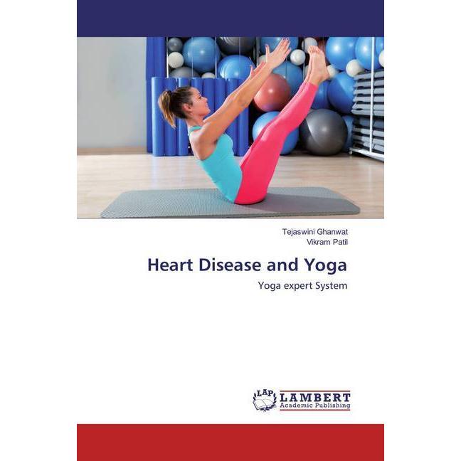 Heart Disease and Yoga, Fachbücher von Vikram Patil, Tejaswini Ghanwat