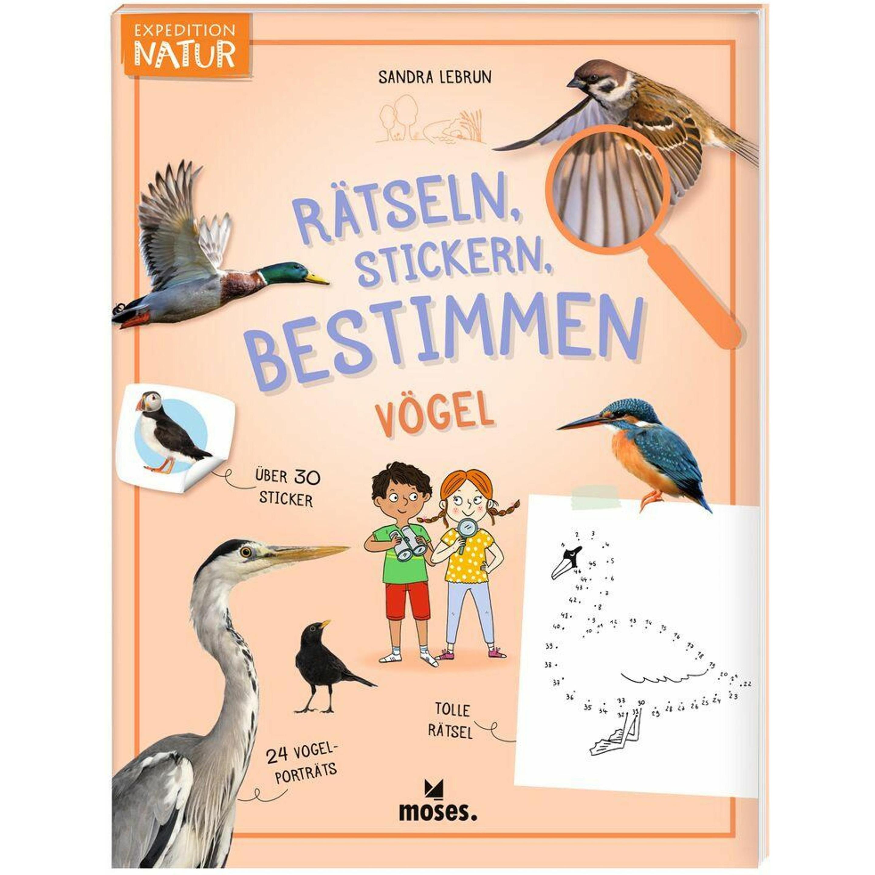 Expedition Natur Rätseln, Stickern, Bestimmen - Vögel, Kinderbücher von Sandra Lebrun