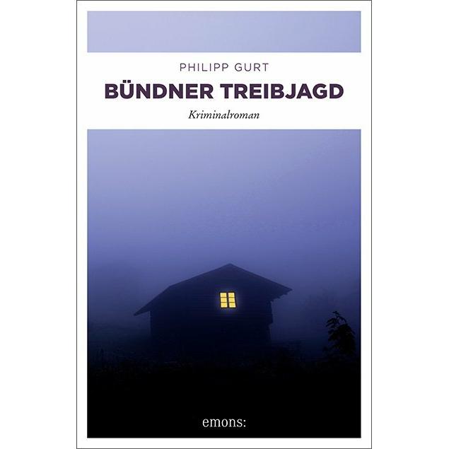 Bündner Treibjagd, Belletristik von Philipp Gurt