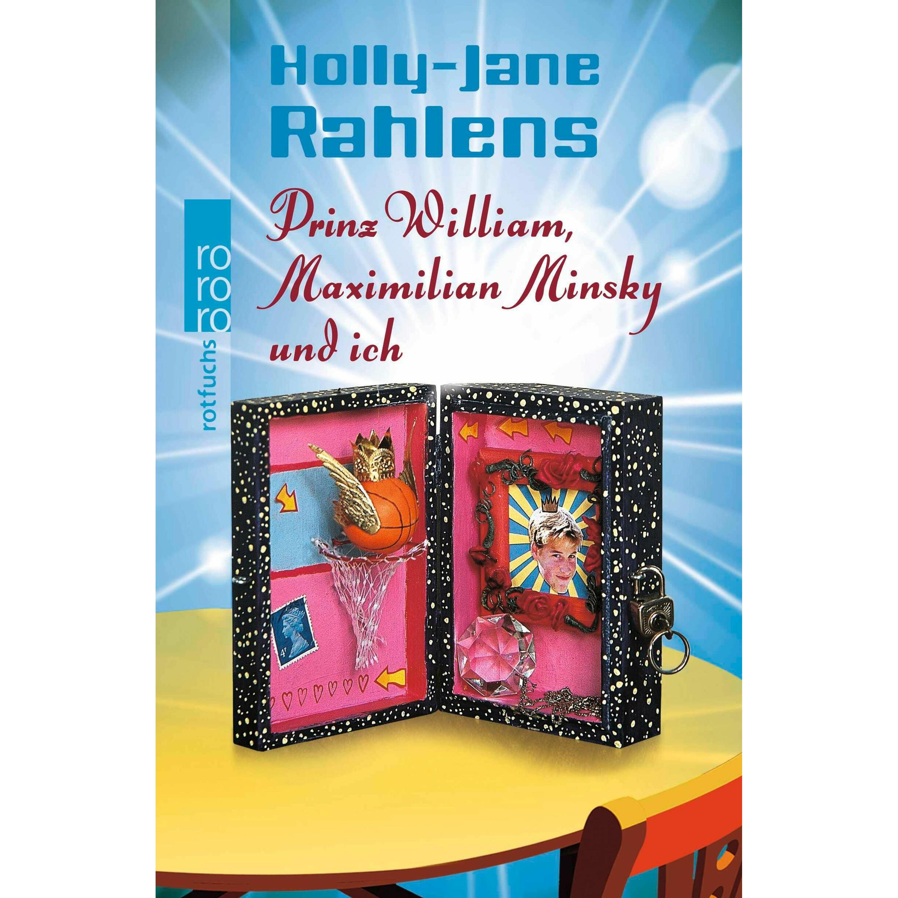 Prinz William, Maximilian Minsky und ich, Kinderbücher von Holly-Jane Rahlens