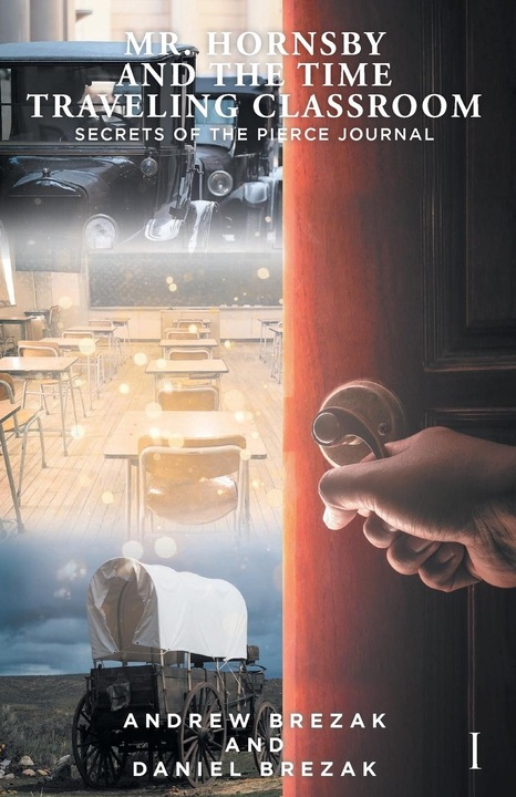 Mr Hornsby and the Time Traveling Classroom (English, Daniel Brezak, Andrew Brezak, 2021)