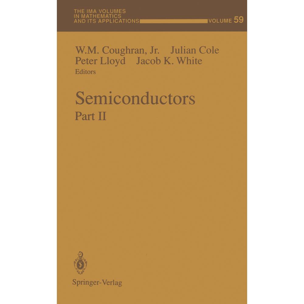 Semiconductors, Fachbücher von Peter Lloyd, W. M. Coughran, Jacob K. White, Julian Cole