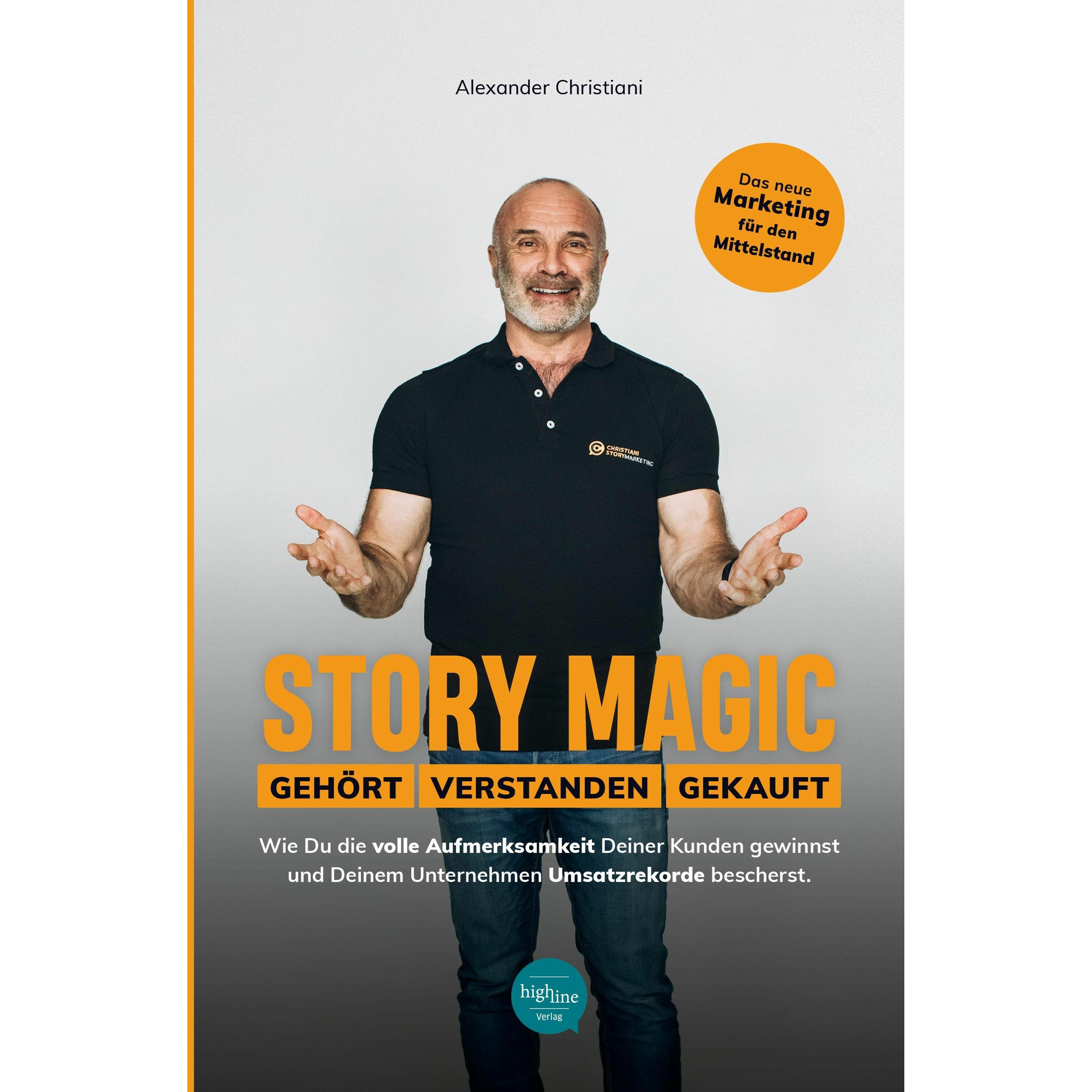 Thumbnail - Story Magic GEHÖRT VERSTANDEN VERKAUFT, Fachbücher von Alexander Christiani